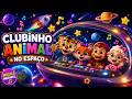 🚀 CLUBINHO ANIMAL NO ESPAÇO 🐯🦊🐵🐑 | Desenho Musical Infantil