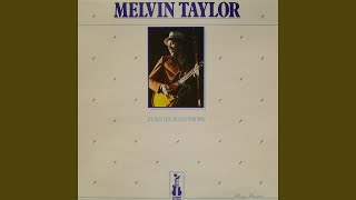 Video thumbnail of "Melvin Taylor - I 'll Play the Blues for You (feat. Lucky Peterson, Titus Williams, Ray "Killer" Allison)"