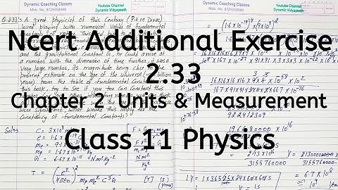 Ncert Additional Exercise 2.33 | Chapter 2 | Units and Measurement | Class 11 Physics