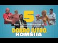 Dobro jutro komija 5  film