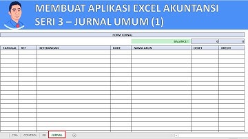 MEMBUAT APLIKASI EXCEL AKUNTANSI SECARA DETAIL SERI 3 - JURNAL UMUM (1)