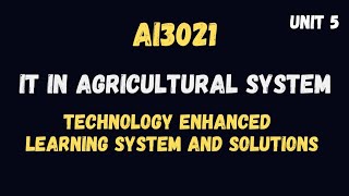 Technology Enhanced Learning System And Solutions It In Agricultural System Ai3021