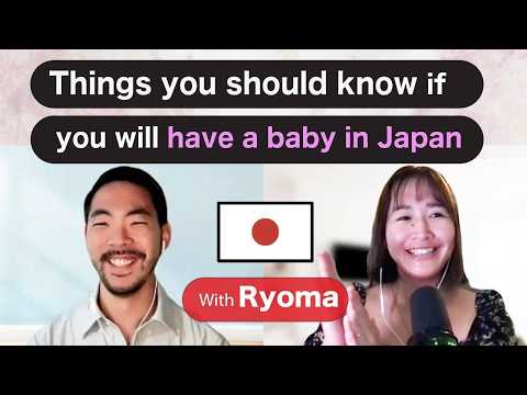 Are you having a baby in Japan? Ryoma will tell you important things to know!