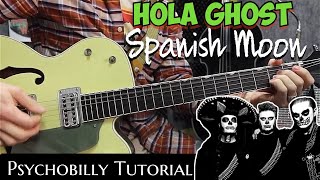 Hola Ghost - Spanish Moon - Guitar Tutorial - Intro  - Adrian Whyte