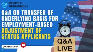Q&A on Transfer of Underlying Basis for Employment-Based Adjustment of Status Applicants