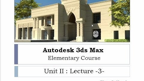 3ds Max Unit 2 Lec 3: Modeling and Modifiers