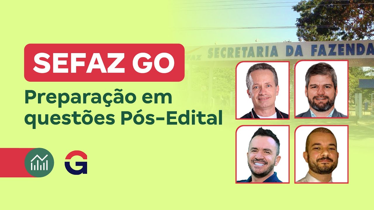 Concurso SEFAZ GO | Preparação em Questões Pós-Edital