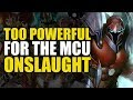Too Powerful For Marvel Movies: Onslaught