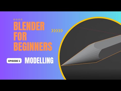 Blender Beginner Tutorial 2023 EP 1 How To Start Blender : Modelling