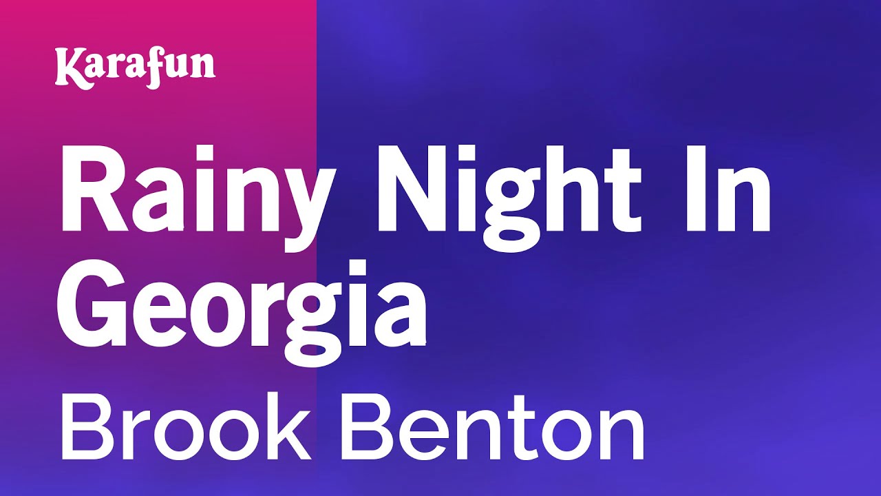 Rainy Night in Georgia - Brook Benton | Karaoke Version | KaraFun