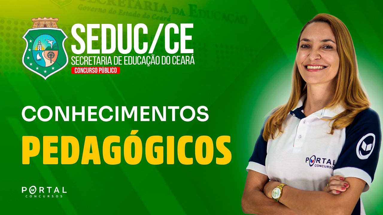 CONCURSO SEDUC/CE: CONHECIMENTOS PEDAGÓGICOS| Com a Profª. Svetlana Ribeiro
