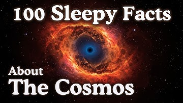 The Most Relaxing Facts About The Cosmos to Fall Asleep To