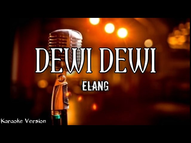 Dewi Dewi - Elang (Karaoke Version) | AZR Music class=