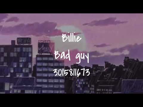 Roblox Music Id Bad Guy Billie Eilish By Sunshine - roblox music codes 2020 bad guy