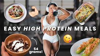 quick & easy HIGH PROTEIN meal ideas that are ACTUALLY good