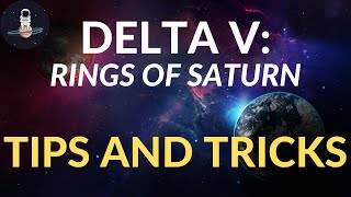 Delta V Rings of Saturn: Tips and Tricks Tutorial Guide screenshot 4