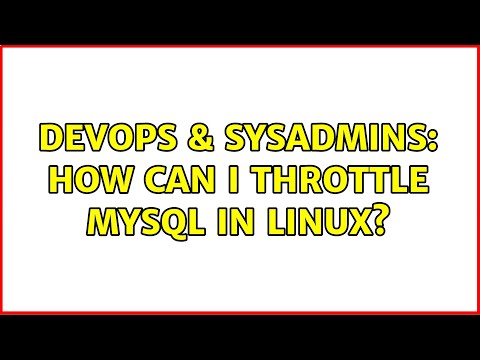 DevOps & SysAdmins: How can I throttle MySQL in Linux? (2 Solutions!!)