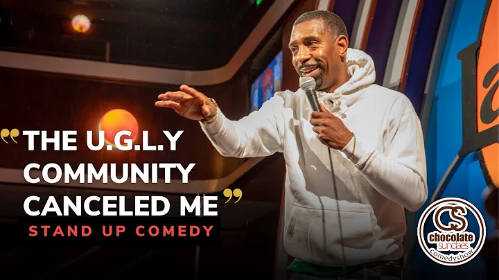 I Got Canceled by The U.G.L.Y Community - Comedian...