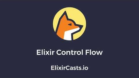 Control Flow in Elixir
