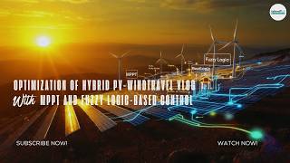 Hybrid PV-Wind System Optimization 🚀 | MPPT & Fuzzy Logic Control Explained for Projects