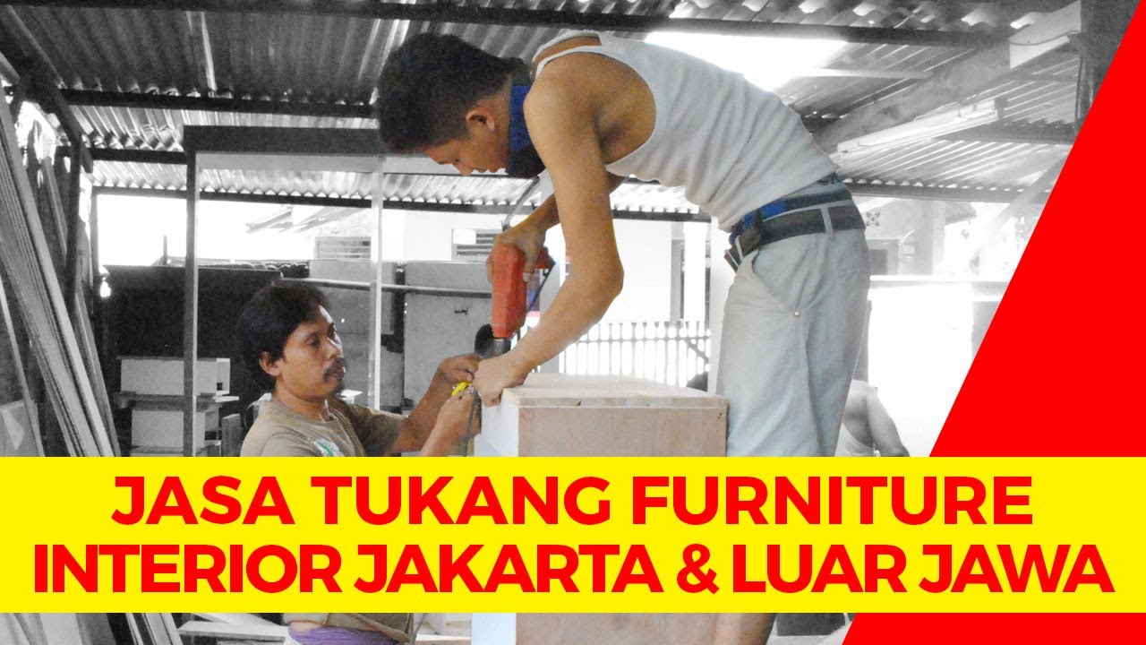 Jasa Tukang Kayu Mebel Furniture Interior Jakarta Dan Luar Jawa