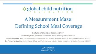 A Measurement Maze: Defining School Meal Coverage | GCNF Webinar