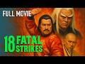 18 Fatal Strikes (1980) | Full Martial Arts Movie | Kung Fu Extravaganza | Wei Tung | Dean Shek