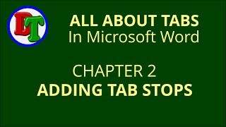 Tabs in Word - ADDING Tab Stops - Chapter 02