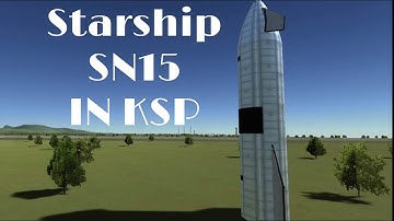 Starship | SN15 | High - Altitude flight test | KSP