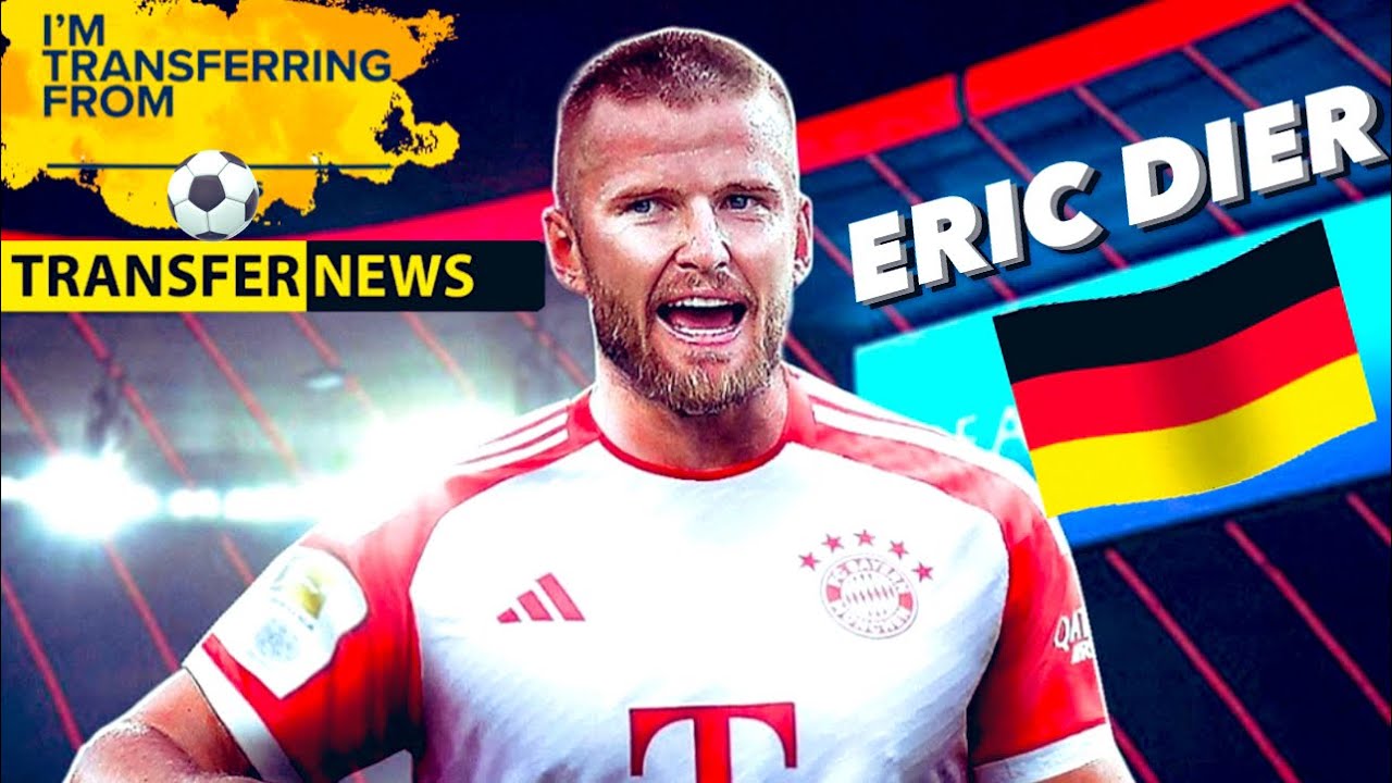 🚨ERIC DIER TO BAYERN MUNICH ✅ HERE WE GO! 