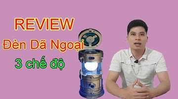 REVIEW - đèn dã ngoại đa năng 3 chế độ | đèn cắm trại ngoài trời