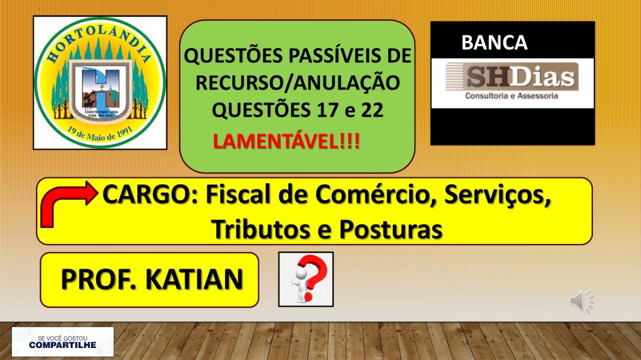 SHDIAS... e continuam os errinhos da Banca - Prova Fiscal de Serviços e Posturas - #profkatian