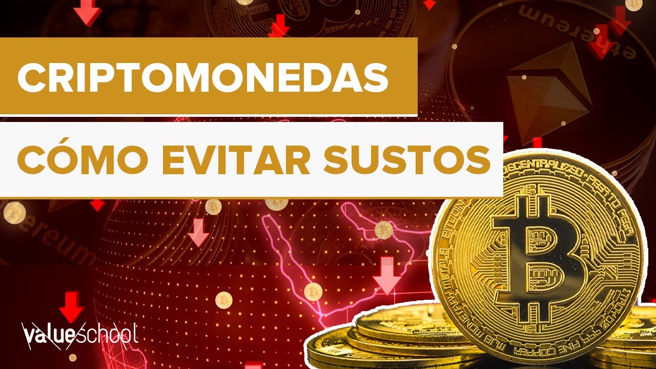 INVERSIÓN en CRIPTOMONEDAS: cómo evitar sustos - Value School