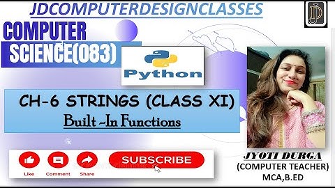 CH6 STRING BUILT-IN FUNCTION#strings#functionarguments #learnpythoninhindi#computerscience#class11th