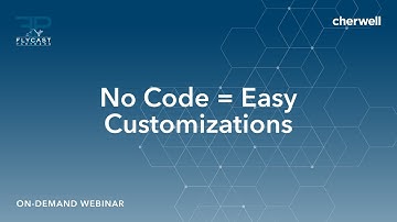 Flycast Partners & Cherwell | Cherwell  No Code = Easy Customizations