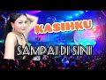 Download Lagu DJ TERBARU 2020 | DJ KASIHKU SAMPAI DI SINI | DJ BREAKBEAT TERBARU 2020