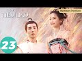 [VIETSUB] Gặp Lại Tiêu Dao - Tập 23 | Hà Dư & Dương Vũ Đồng | WeTV
