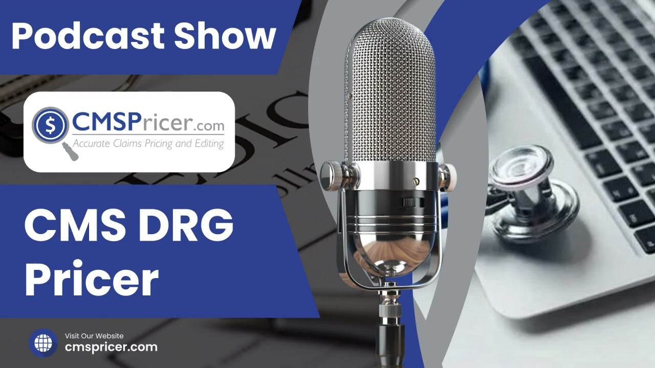 CMS DRG Pricer|DRG Medicare Pricing Tool|Medicare Claims Repricing And Editing