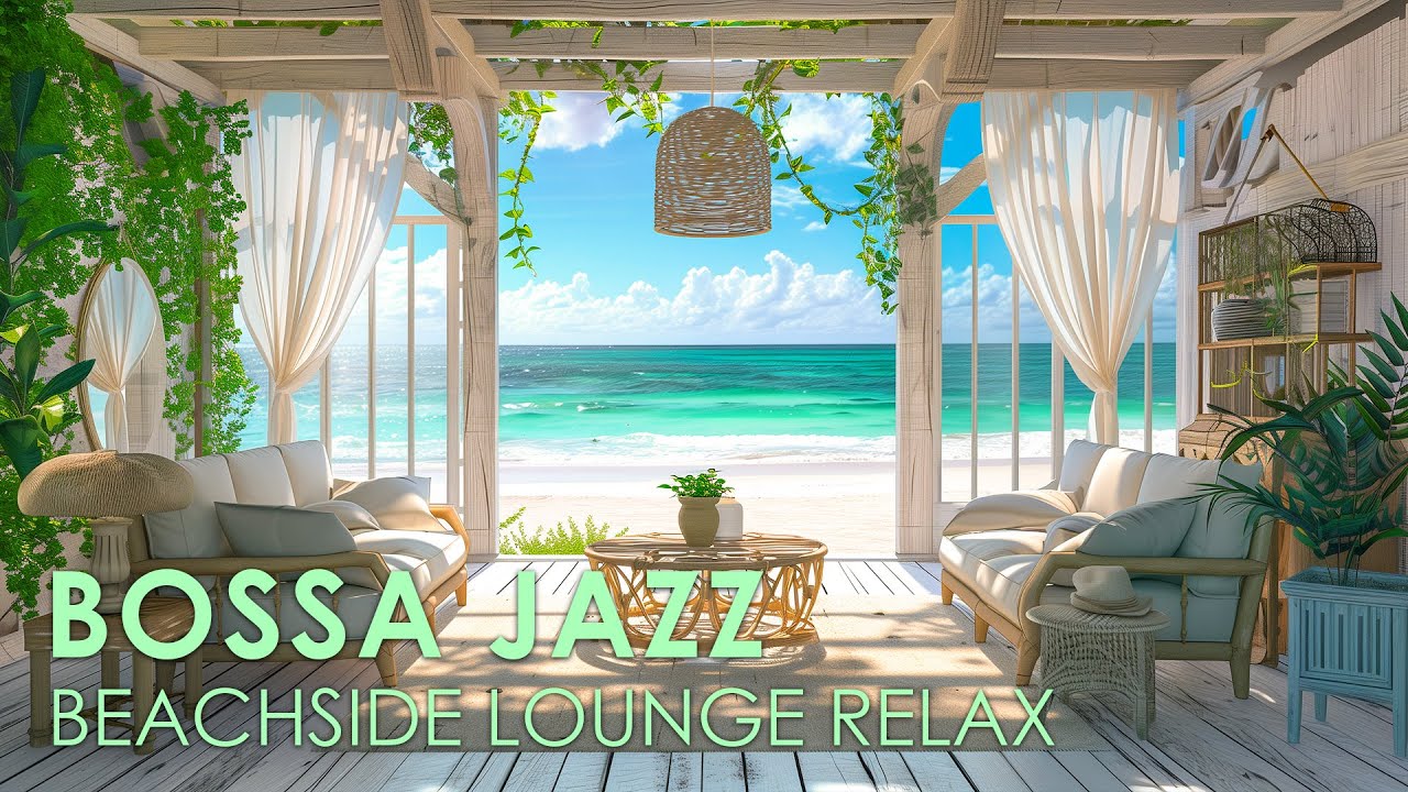Relaxing Bossa Nova Jazz ~ Perfect Jazz Music For Restaurants, Lounge
