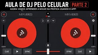 🔥 Aula de DJ Pelo Celular Parte 2 | Virada e BPM 🎧📱