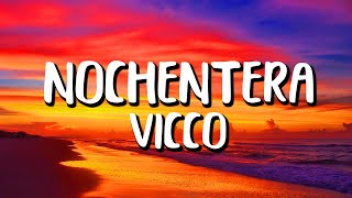 Vicco - Nochentera (Letra/Lyrics)