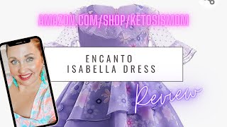 @KetosisMom Reviews Encanto Isabella Costume Dress for Girls