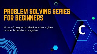 Write a C program to check whether a given number is positive or negative