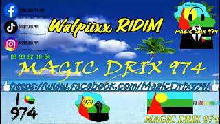 Walpiixx RIDIM Instrumental BY MAGIC DRIX 974