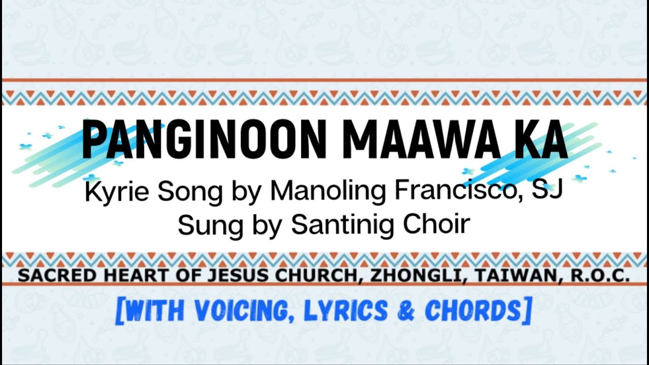 Panginoon Maawa Ka With Voicing Lyrics And Chords Kyrie Song By