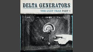 Miniatura del video "Delta Generators - Inside Your Blue"