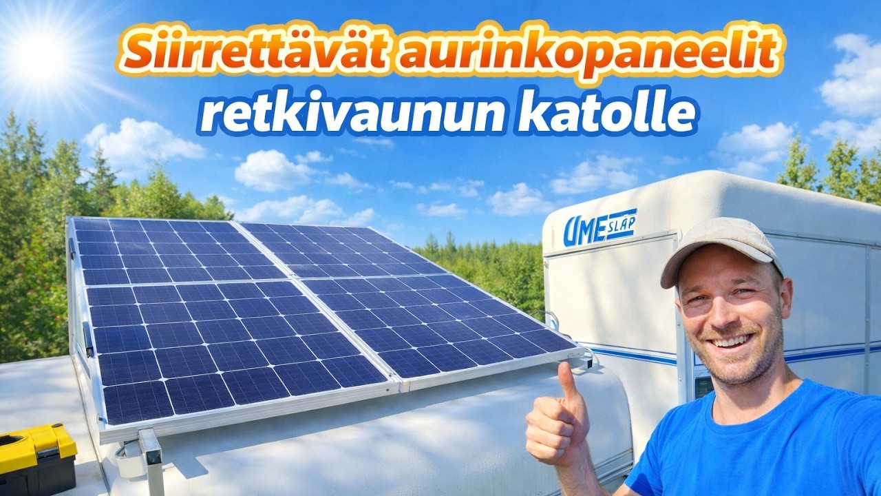 Helposti irroitettavien aurinkopaneelien asennus retkivaunun katolle ilman katon läpiporausta