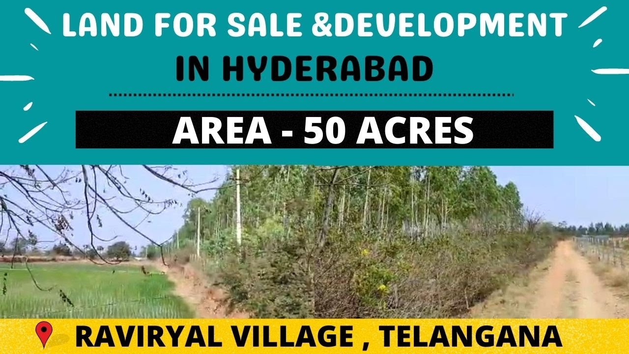 RAVIRYAL 50 ACRES LAND FOR DEVELOPMENT & SALE SREENAGAR TUKKUGUDA
