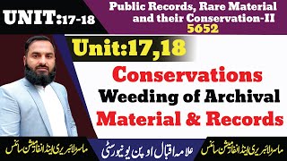 Conservations of archives weeding archival  material & records|Course Code 5652|Unit:17-18|LIS URDU