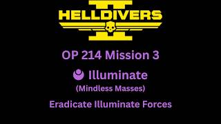 OP 214 Mission 3: Eradicate Illuminate Forces (Illuminate: Mindless Masses)